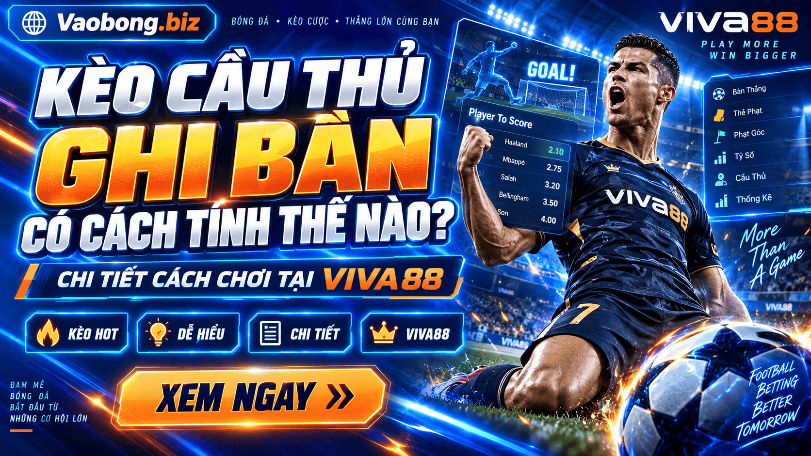 Kèo cầu thủ ghi bàn có cách tính thế nào? Chi tiết cách chơi tại Viva88 Kèo cầu thủ ghi bàn có cách tính thế nào? Chi tiết cách chơi tại Viva88