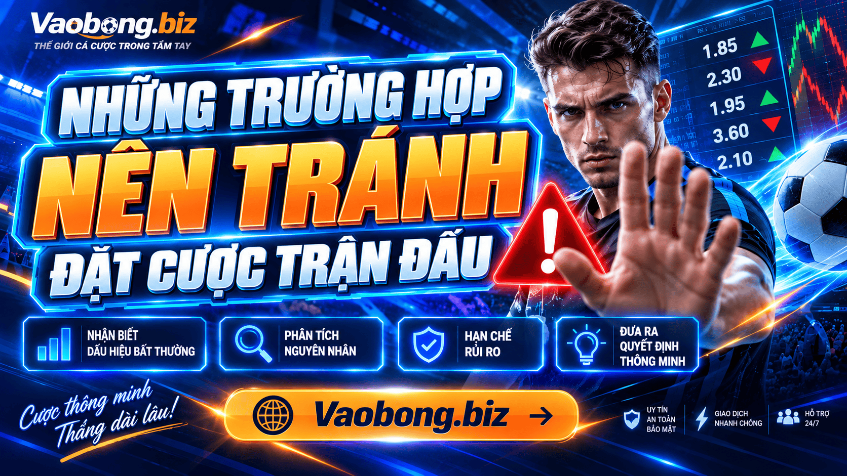 Những trường hợp nên tránh đặt cược trận đấu Những trường hợp nên tránh đặt cược trận đấu